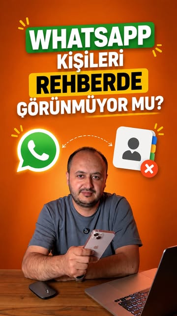 WhatsApp kişileri rehberde görünmüyor mu?